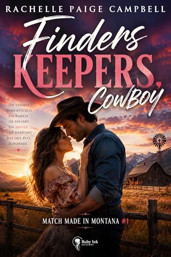 A romantic new cover for Finders Keepers, Cowboy Italian edition featuring a cowboy and his lady in a passionate embrace with a ranch background